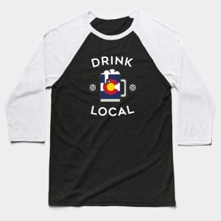 Drink Local Colorado Baseball T-Shirt